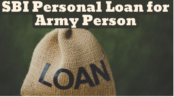 SBI Personal Loan for Army Person