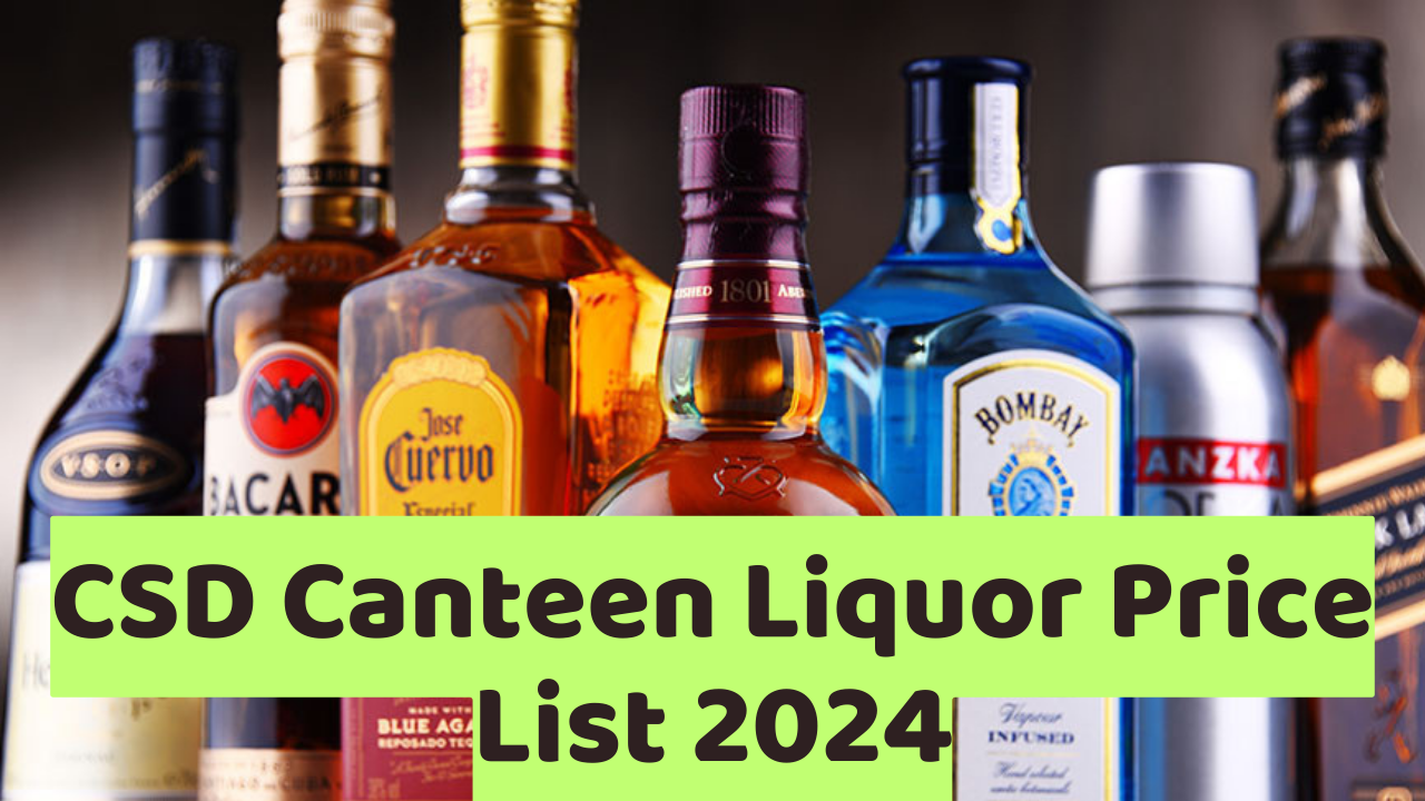 CSD Canteen Liquor Price List 2024